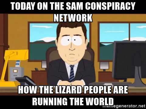 southpark-news-today-on-the-sam-conspiracy-network-how-the-lizard-people-are-running-the-world.jpeg