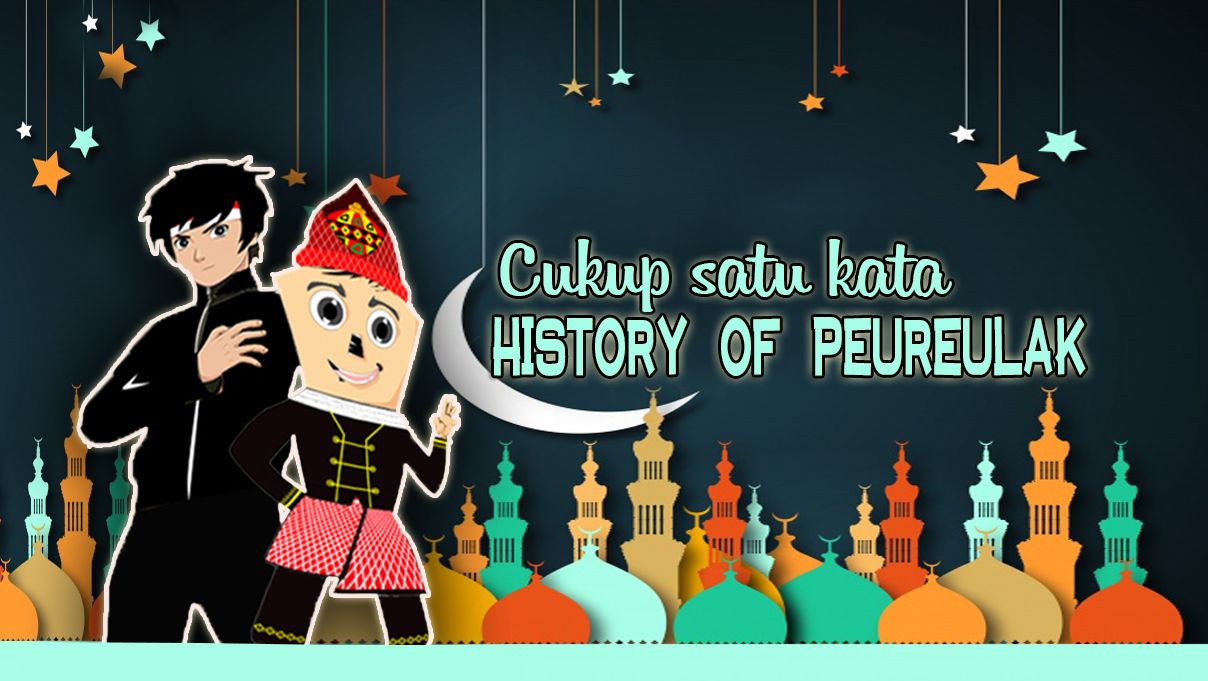 HISTORY KOTA PEUREULAK.jpg