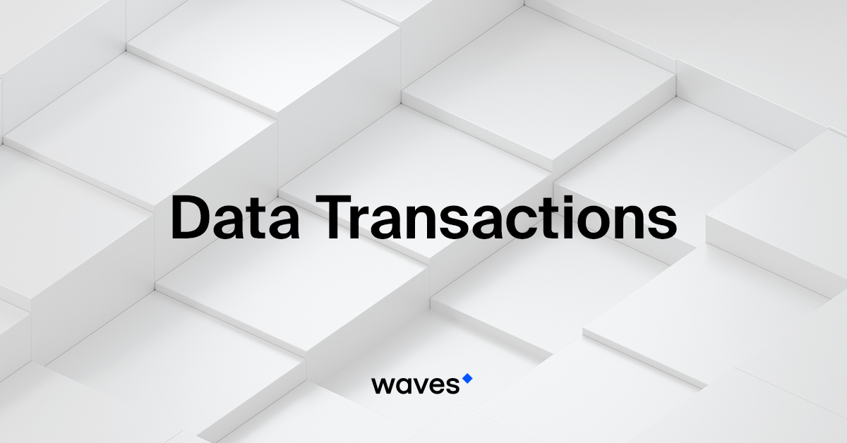 Data Transactions Are Coming to Waves