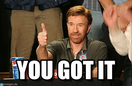 You got this. You got it dude. You got his. Have got has got. I got this.