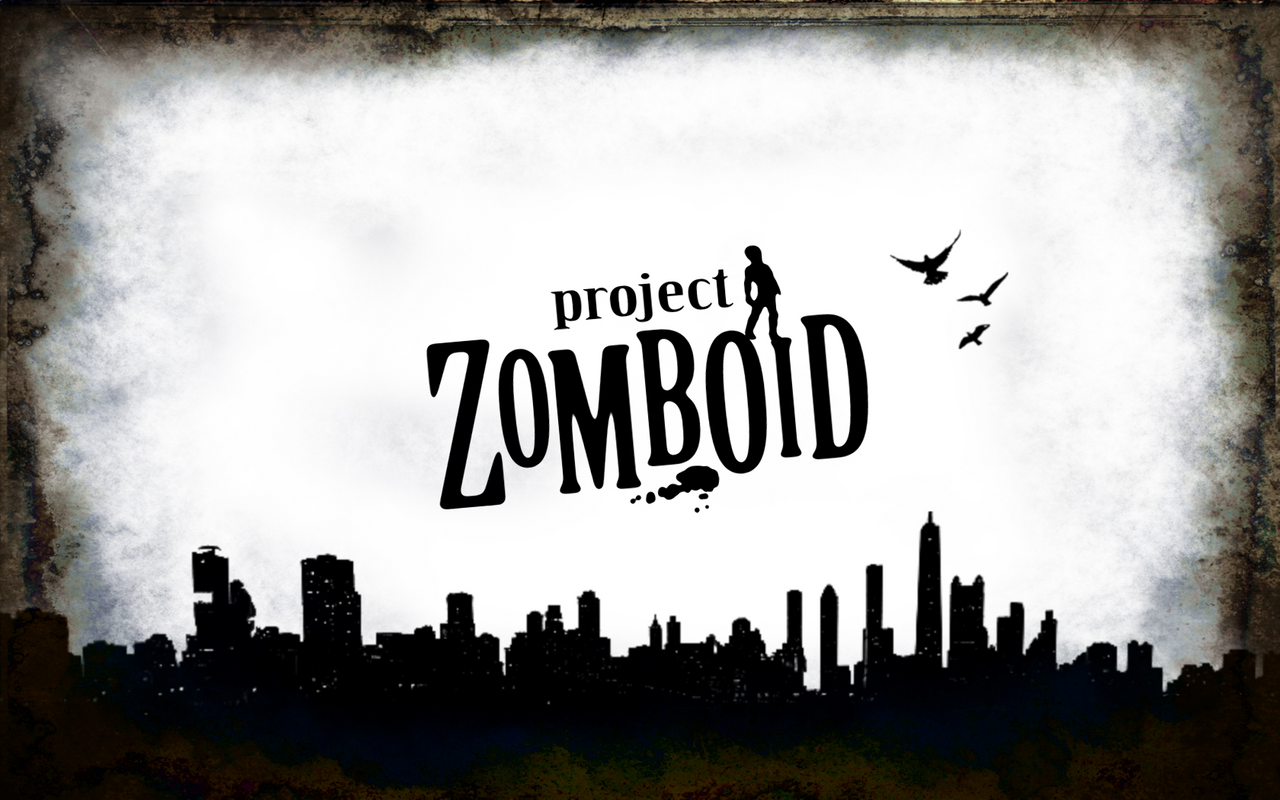 If you wanna project. Проджект зомбоид. Project Zomboid лого. Project Zomboid стрим. Project Zomboid фон.