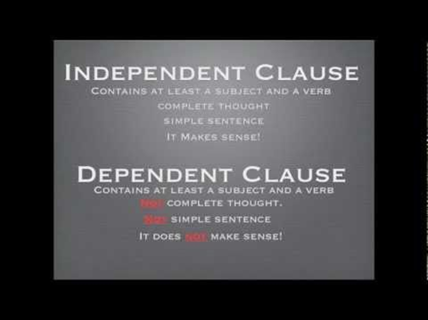 I thought so simple. Dependent and independent Clauses.