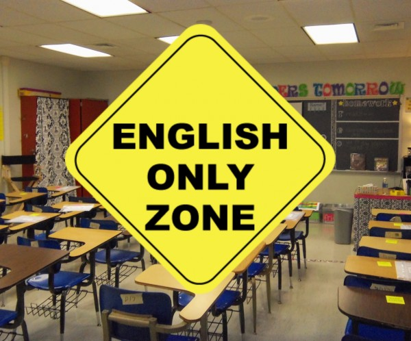English please. English only. Speak English only. English only Zone. We speak only English