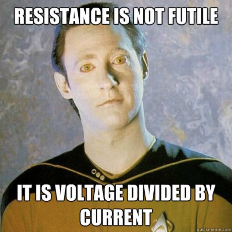 Futile. Resistance is not futile it is Voltage divided by current. Only Fans прикол. Радио Мем.