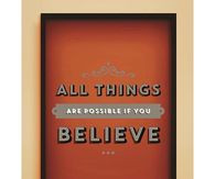 227230-All-Things-Are-Possible-If-You-Believe.jpg
