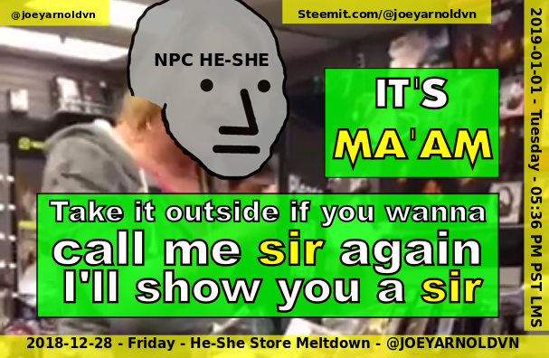 he she man gamestop misgendered caren 2018 meme npc sjw oatmeal joey arnold infowars drudge trump obama woman trasgender