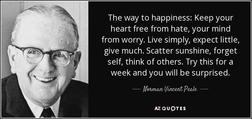 Everything was great. Everything is difficult. Norman Vincent Power of positive thinking. Positive Thinkers.