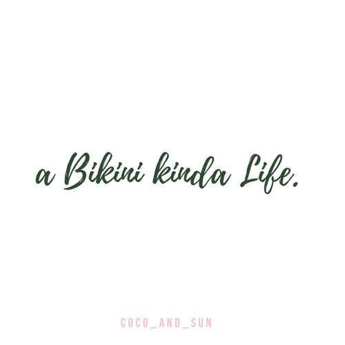 bikini kinda life.png