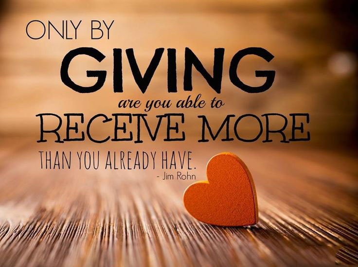 Give a thought. Give give give receive. Give to receive.