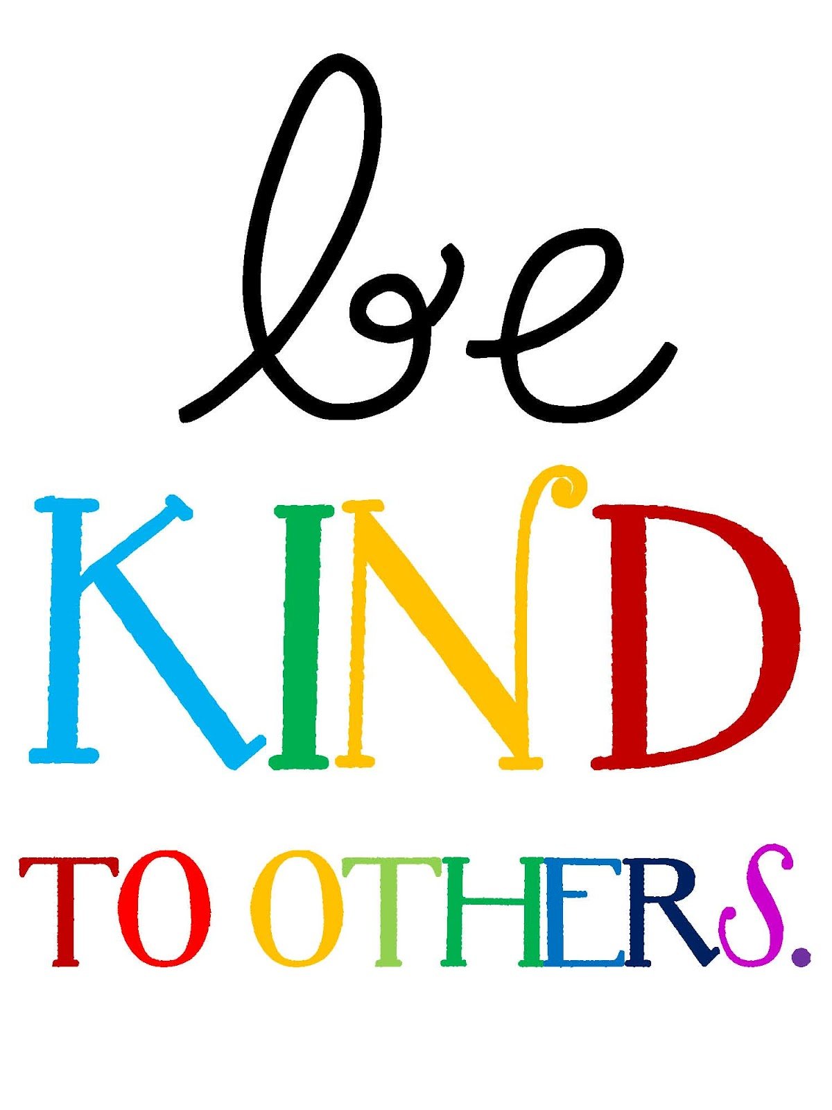 Be kind to the world. Be kind картинка. Надпись Kindness. Be kind реклама. Be kind to others.