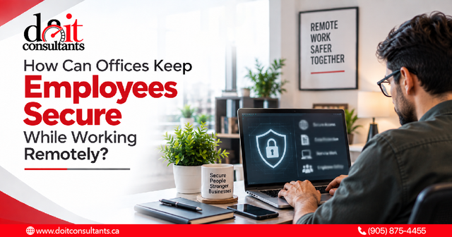 How Can Offices Keep Employees Secure While Working Remotely.png
