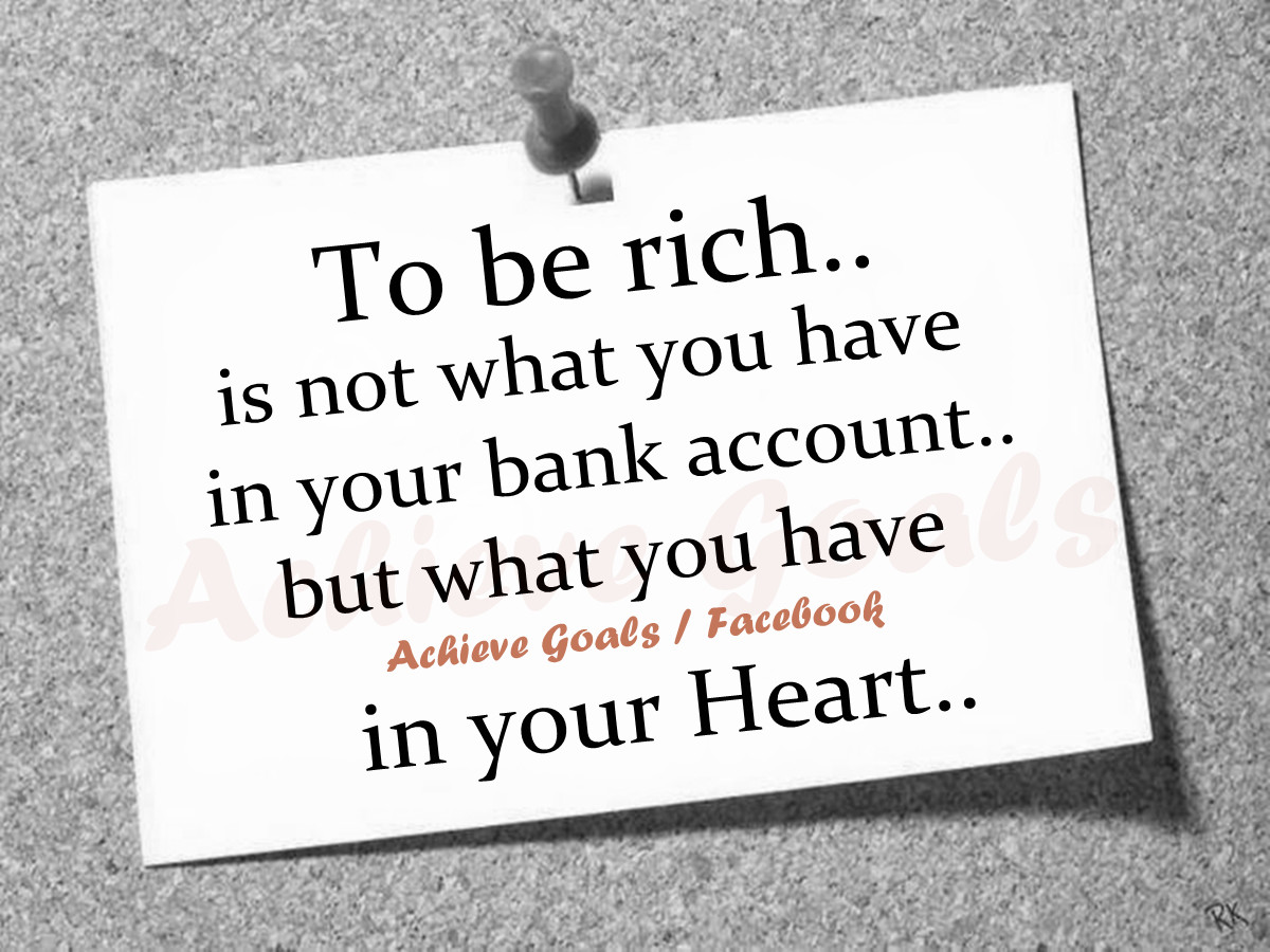 You want to be rich. To be Rich. Rich poor opposites.