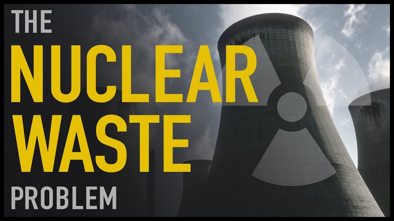 Nuclear issue. Nuclear waste. Radioactive waste. Nuclear waste Storage. Radioactive pollution.