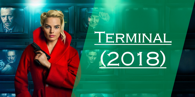 Terminal (Film): Review. — Steemit