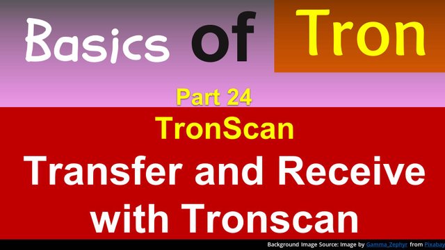 Basics of Tron (Part 24) : TronScan: Transferring from one Tron account ...