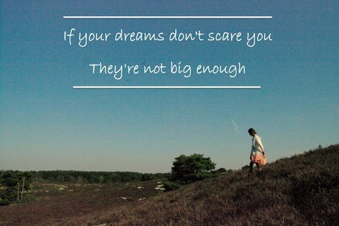 You had me scared. Not big enough. If your Dreams don't Scare you they are not big enough. Big enough текст. Мем на английском Dreams.