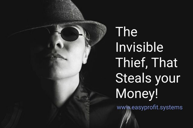 theinvisiblethiefthatstealsyourmoney.png