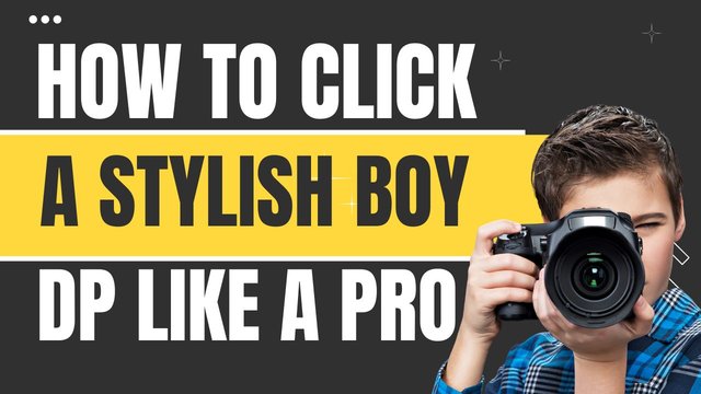 How to Click a Stylish Boy DP Like a Pro.jpg